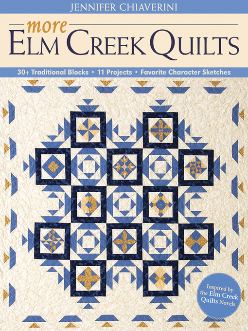 Title details for More Elm Creek Quilts by Jennifer Chiaverini - Wait list